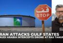 Saudi intercepts drone at Ras Tanurah after Iran strikes base in Qatar and US consulate in Dubai