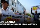 Sri Lanka protests: Demonstrators condemn strikes against Iran
