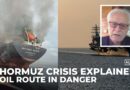 Strait of Hormuz crisis explained: Why military escorts won’t work | Expert Analysis