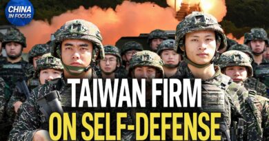 Taiwan Reaffirms Self-Defense Commitment | China in Focus