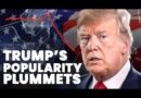 TRUMP POPULARITY COLLAPSES TO RECORD LOW