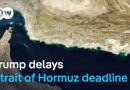 Trump postpones his Strait of Hormuz deadline for Iran | DW News
