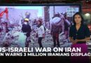UN warns 3 million Iranians displaced by Israeli and US attacks