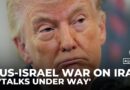 US-Iran negotiations: Trump claims talks are underway to end the war