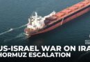 US-Israel war on Iran raises fears of Strait of Hormuz escalation: Analysis