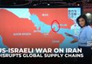 US-Israeli war on Iran disrupts global supply chains beyond oil and gas