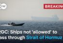 Why closing the Strait of Hormuz could have devastating effects on global oil shipping | DW News