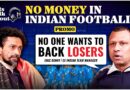 Why do even war zones rank higher than India? Let’s Talk About Indian Football Ep 1 | Teaser