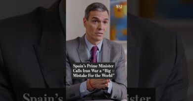 Why Spain’s PM Says the ‘War in Iran Is a Big Mistake for the World’