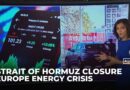 Why the Strait of Hormuz crisis is hitting Europe’s energy supply: Explainer
