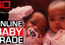 Babies For Sale: Inside the Dark Web of Online Adoption | 60 Minutes Australia