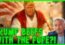 ‘BLASPHEMY!’: Trump Has SEVERE MENTAL SNAP, Posts Himself AS GOD & BEEFS WITH THE POPE!