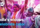 From stigma to strength – How India’s widows are making history at Holi | DW Documentary