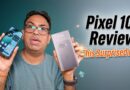 Google Pixel 10a Review – Never Thought I’ll Like it