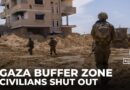 Israeli buffer zone expands in Gaza, shrinking civilian space and preventing return