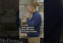 McDonald’s CEO Shares His Advice for Eating on Camera