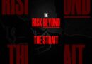 Risk Lies Beyond The Strait