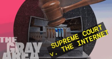 The Supreme Court’s Internet problem | The Gray Area