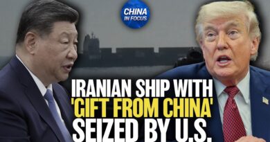 Trump: The Seized Iranian Ship Has ’A Gift From China’ | China in Focus