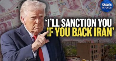U.S. Threatens Sanctions on Chinese Banks Over Iran Aid | China in Focus