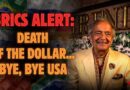 BRICS ALERT: DEATH OF THE DOLLAR, BYE, BYE USA