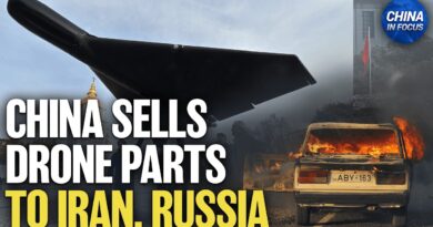 China Still Supplying Drone Parts to Iran, Russia: Report | China in Focus