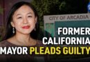 Former California Mayor Pleads Guilty to Acting as Agent for China | China in Focus