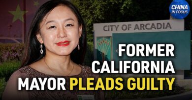 Former California Mayor Pleads Guilty to Acting as Agent for China | China in Focus