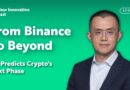 From Binance To Beyond: CZ Predicts Crypto’s Next Phase