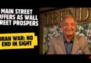 MAIN STREET SUFFERS AS WALL STREET PROSPERS