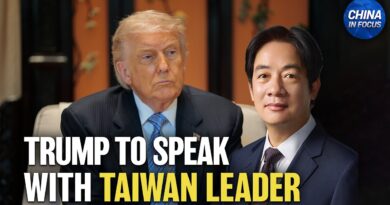 President Trump: I will Speak With Taiwan’s Leader | China in Focus