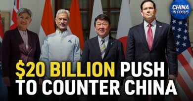 Quad to Spend $20 Billion on Cooperation to Counter China | China in Focus