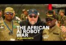 Robots Fighting African War Games