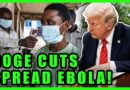 SEVERE Ebola Outbreak EXPLODES As Trump FAILS MISERABLY At Containment!!! | The Kyle Kulinski Show