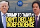 Taiwan Leader Responds to Pres. Trump | China in Focus