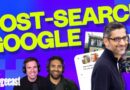 The post-search Google era begins | The Vergecast