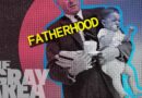 The truth about fatherhood | The Gray Area