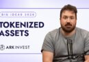 Big Ideas 2026: Tokenized Assets