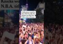 Fans Celebrate Knicks’ First NBA Title in 53 Years