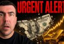 HOLY SH*T! The Dollar is About to Send Gold SKYROCKETING HIGHER!