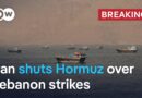 Iran says Strait of Hormuz closed over Israel’s attacks on Lebanon | DW News