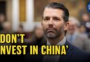 Trump Jr.: Don’t Invest in China; American Journalist Spies for China | China in Focus