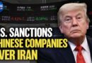 U.S. Sanctions Chinese Companies Over Iran Weapons | China in Focus