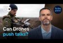 Ukraine’s drone war: Forcing Russia to the table? | To the point
