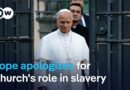 What’s behind the Pope’s apology for slavery in his encyclical letter ? | DW News