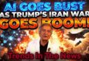 AI Goes Bust As Trump’s Iran War Goes BOOM!