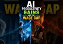 AI Productivity Gains & The Wage Gap  #ai #economy #job #technews  #innovation  #business  #shorts