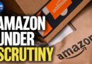 Amazon Faces Probe Over China Influence Claims | China in Focus