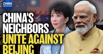 China’s Neighbors Unite Against Beijing | China in Focus