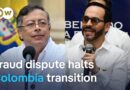 Colombia transition process paused as election row escalates | DW News